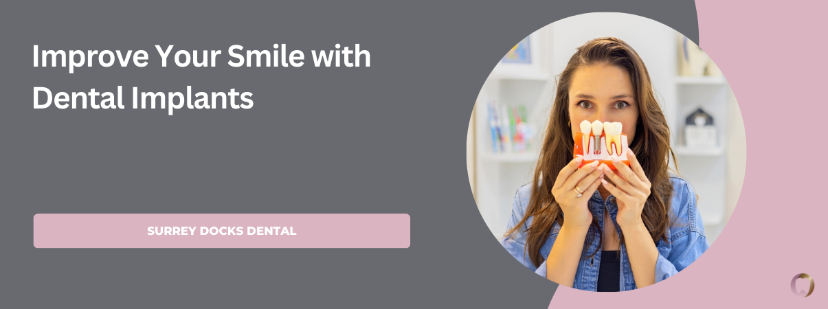 Improve Your Smile with Dental Implants