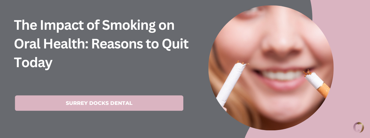 The Impact of Smoking on Oral Health Reasons to Quit Today