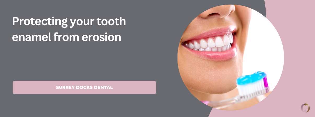 Protecting your tooth enamel from erosion