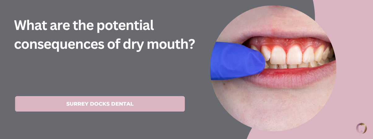 What are the potential consequences of dry mouth?