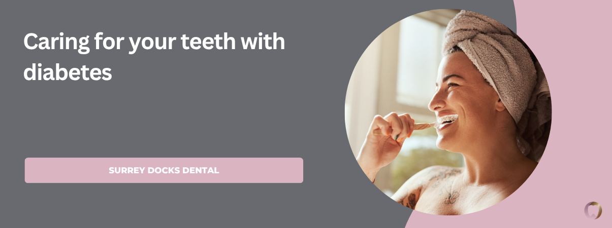 Caring for your teeth with diabetes